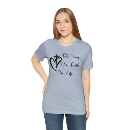 Jesus The Way The Truth The Life Shirt for Women, T253