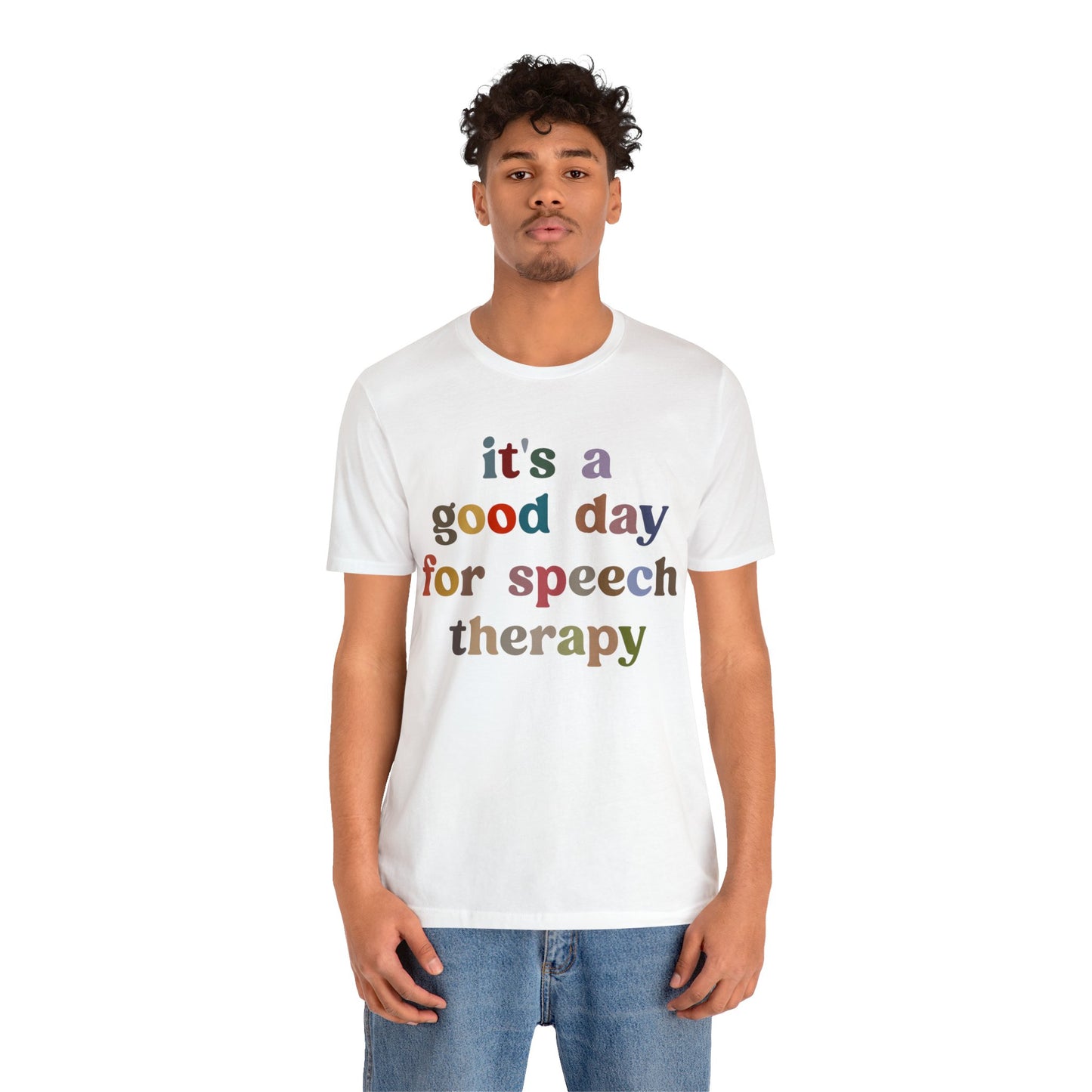 It's A Good Day For Speech Therapy Shirt, Speech Language Pathologist Shirt, Speech Therapist Shirt, Gift for Speech Therapists, T1248