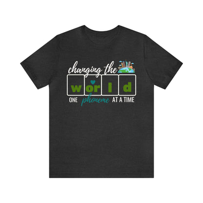Changing the World One Phoneme at a Time, Science of Reading Shirt, Orthographic Mapping, I Teach Kids to Read Shirt, T241