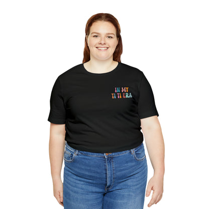 In My Ti Ti Era Shirt, Auntie Gift from Niece, Cool Aunt Shirt, Auntie Shirt, Tshirt for Aunts, Gift for Aunts, Favorite Aunt Shirt, T478