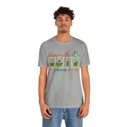Changing the World One Phoneme at a Time, Science of Reading Shirt, Orthographic Mapping, I Teach Kids to Read Shirt, T241