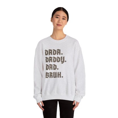 Funny Shirt for Men, Dada Daddy Dad Bruh Sweatshirt, Fathers Day Gift, Gift from Daughter to Dad, Husband Gift, Funny Dad Sweatshirt, S1594