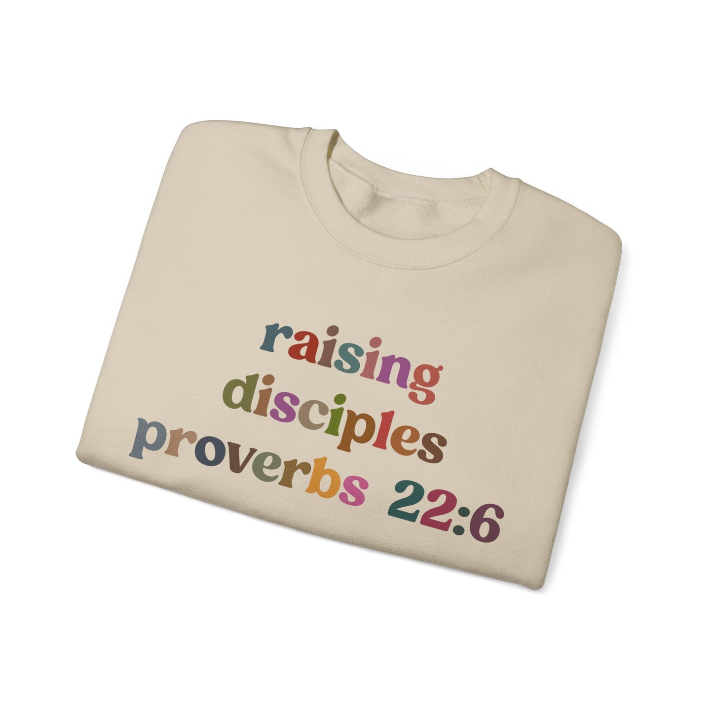 Raising Disciples Proverbs Sweatshirt, Bible Verse Sweatshirt, Godly Woman Sweatshirt, Christian Sweatshirt, Jesus Lover Sweatshirt, S1267