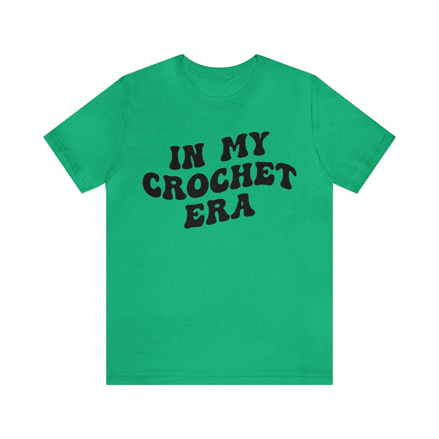 In My Crochet Era Shirt, Shirt for Women, Gift for Crochet Lover, Crochet Lover Shirt, Knitting Lover Shirt, Crafter Mom Shirt, T1168