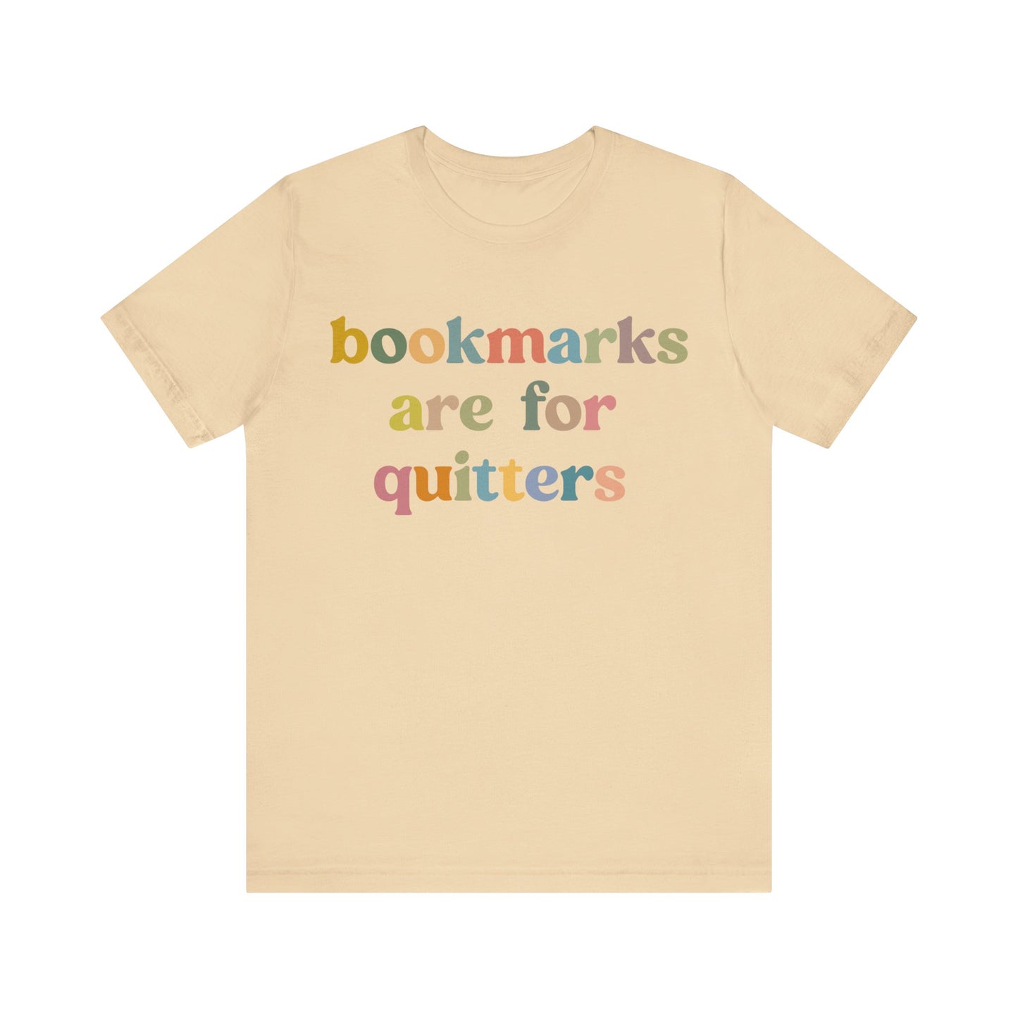 Bookmarks Are For Quitters Shirt for Bookworm, Funny Librarian T-Shirt for Book Lover, Tshirt for Book Nerd Gift, T1103