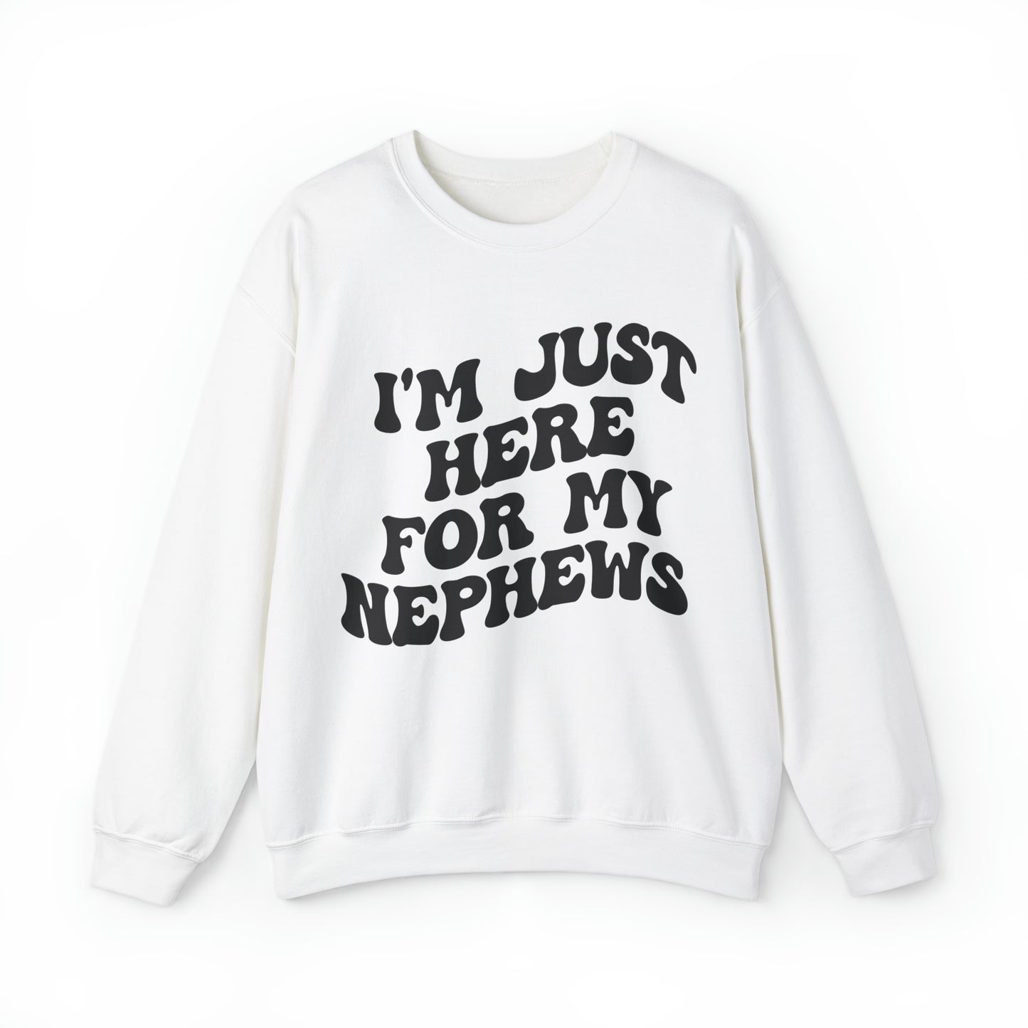 I'm Just Here for My Nephews Sweatshirt, Gift for Cool Aunt, New Auntie Sweatshirt, Funny Aunt Sweatshirt, Favorite Aunt Sweatshirt, S1014