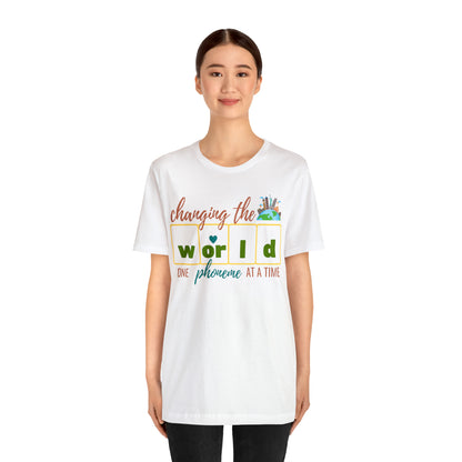 Changing the World One Phoneme at a Time, Science of Reading Shirt, Orthographic Mapping, I Teach Kids to Read Shirt, T241