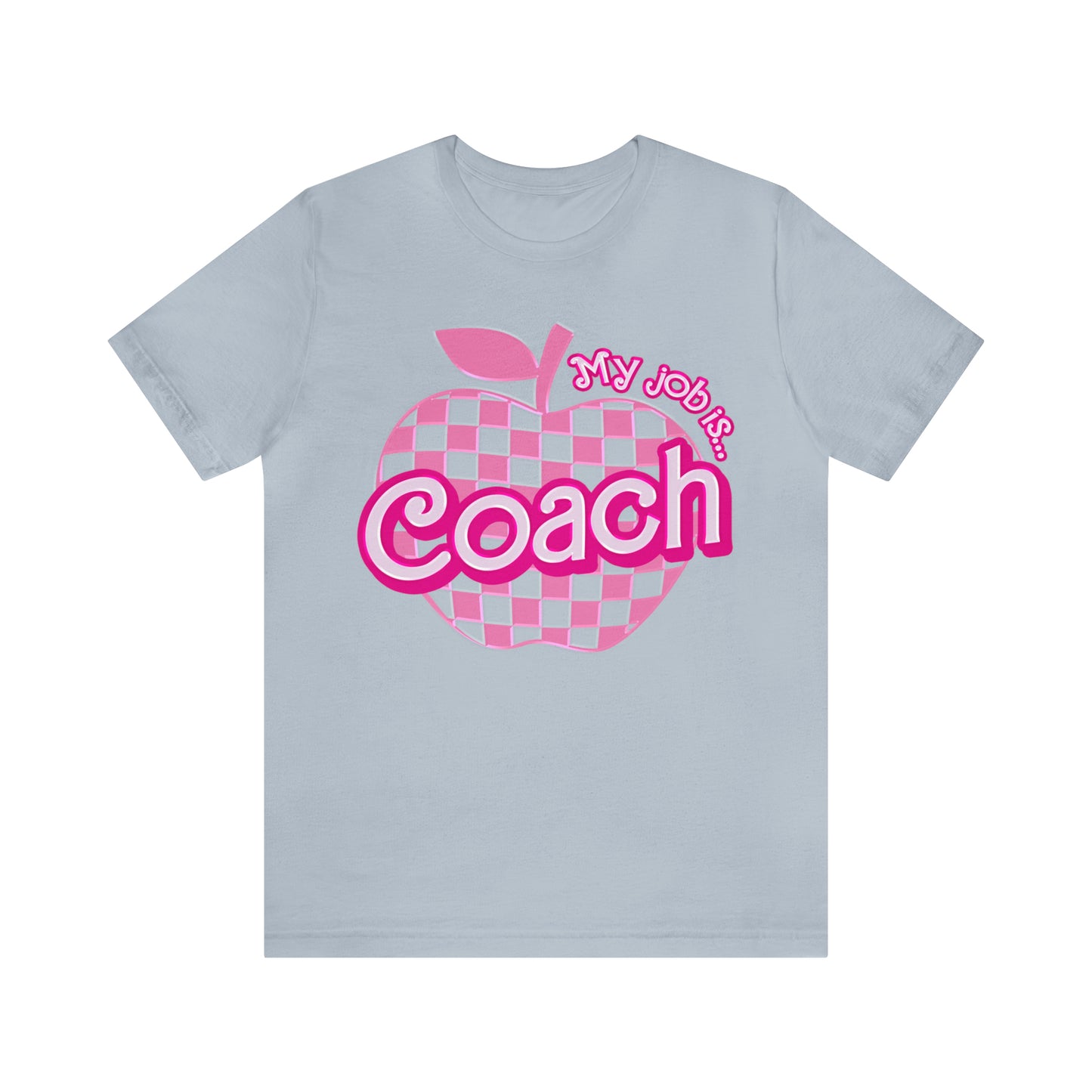 My Job Is Coach shirt, Pink Sport Coach Shirt, Colorful Coaching shirt, 90s Cheer Coach shirt, Back To School Shirt, Teacher Gift, T817