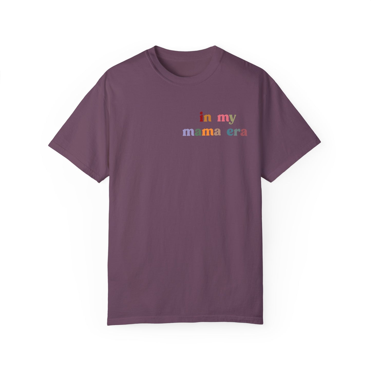 In My Mama Era Shirt, In My Mom Era, Mama T shirt, Mama Crewneck, Mama Shirt, Mom Shirt, Eras Shirt, New Mom T shirt, Comfort Colors, CC1089