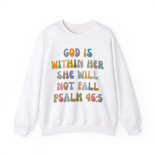 God Is Within Her She Will Not Fall Sweatshirt, Godly Woman Sweatshirt, Religious Women Sweatshirt, Jesus Lover Sweatshirt, S1235