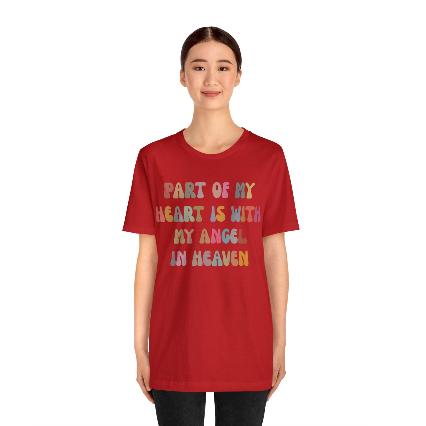 Part Of My Heart Is With My Angel In Heaven Shirt,Inspirational Shirt, Mom Shirt, Happy Life, Positive Shirt, Motivational Shirt, T1297