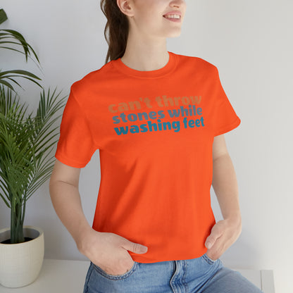 Christian Shirt for Wife, Can't Throw Stones While Washing Feet Shirt for Women, T301