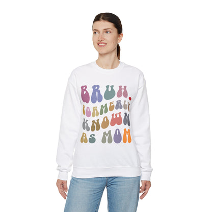 Bruh Formerly Known As Mom Sweatshirt, Mom Mommy Bruh, Christmas mom sweatshirt, Bruh Mom Shirt, Sarcastic Mom sweatshirt, S1217