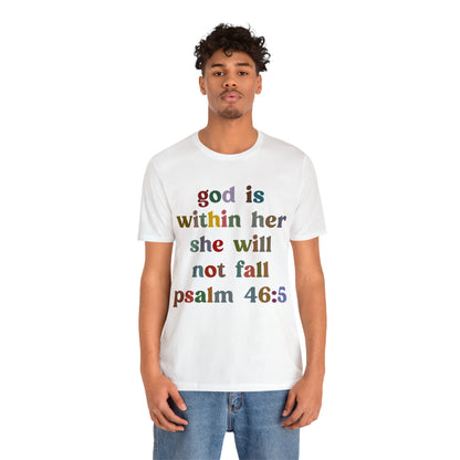 God Is Within Her She Will Not Fall Shirt, Godly Woman Shirt, Religious Women Shirt, Christian Shirt for Mom, Jesus Lover Shirt, T1236