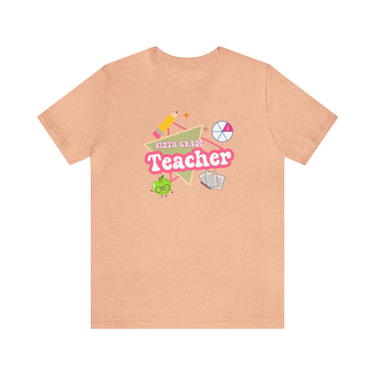 Sixth Grade Teacher Shirt, Teacher Tshirt Retro 6th Grade, Back to school Teacher, Appreciation Teacher Tee Gifts, T552