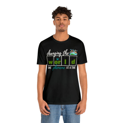 Changing the World One Phoneme at a Time, Science of Reading Shirt, Orthographic Mapping, I Teach Kids to Read Shirt, T241