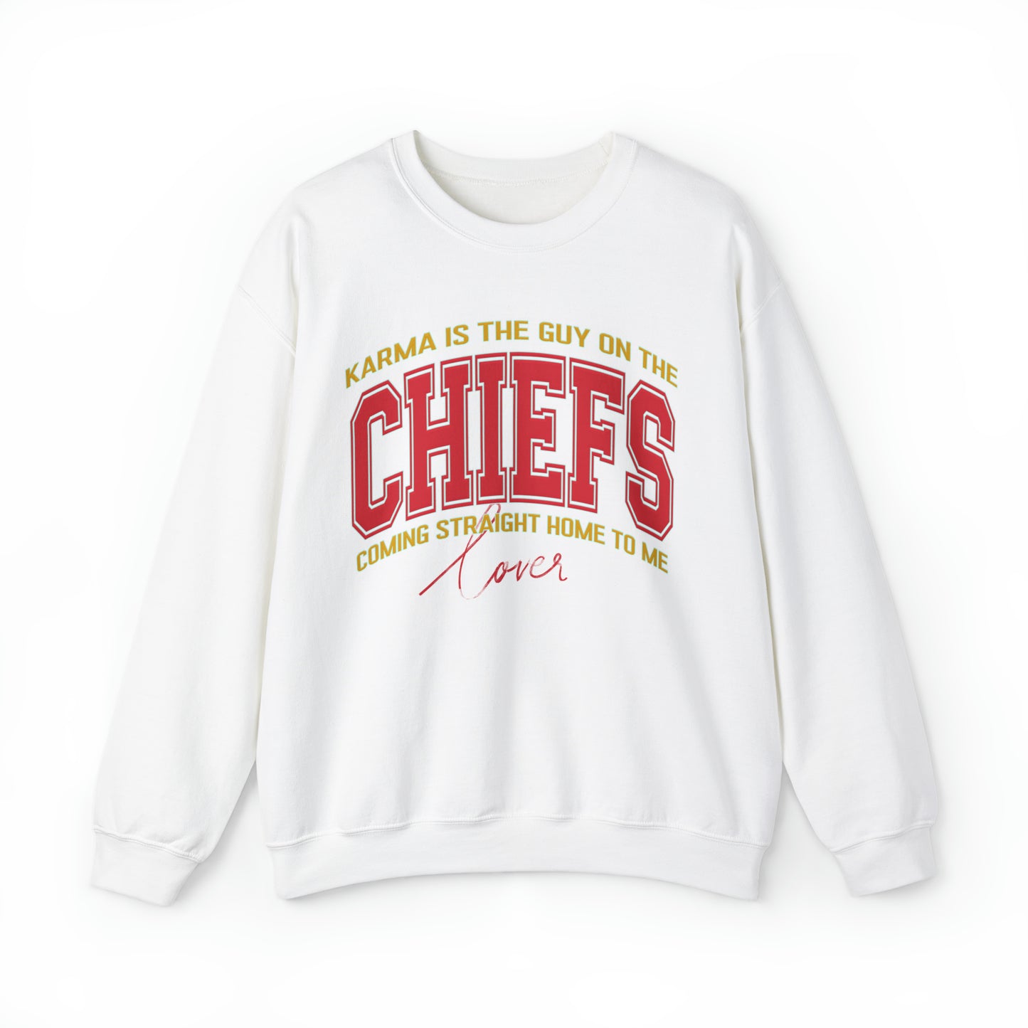 Karma Is The Guy On The Chiefs Sweatshirt, Crewneck Game Day Sweatshirt Football Sweatshirt, Coming straight home Sweatshirt, S936