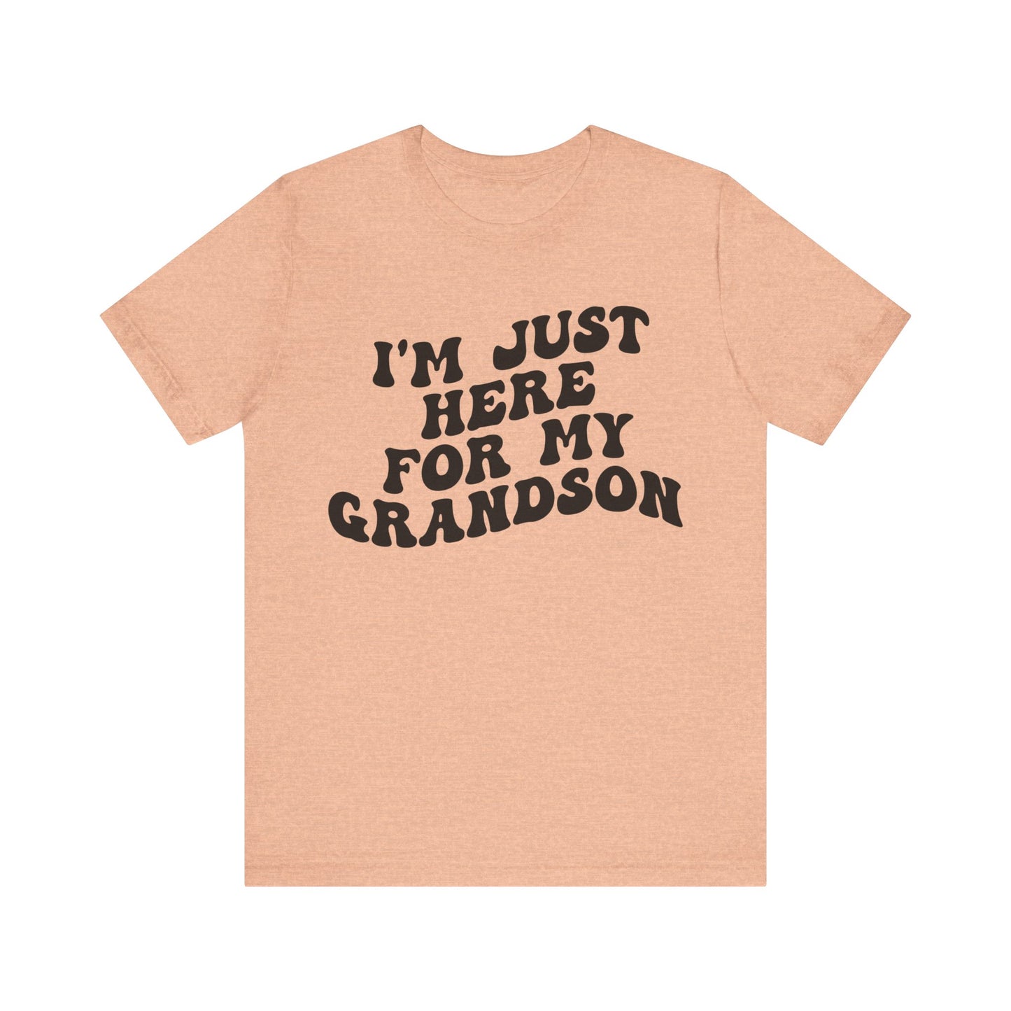 I'm Just Here for My Grandson Shirt, Best Grandmother Shirt, Supportive Grandma Shirt, Gift for Granny from Grandson, T1075