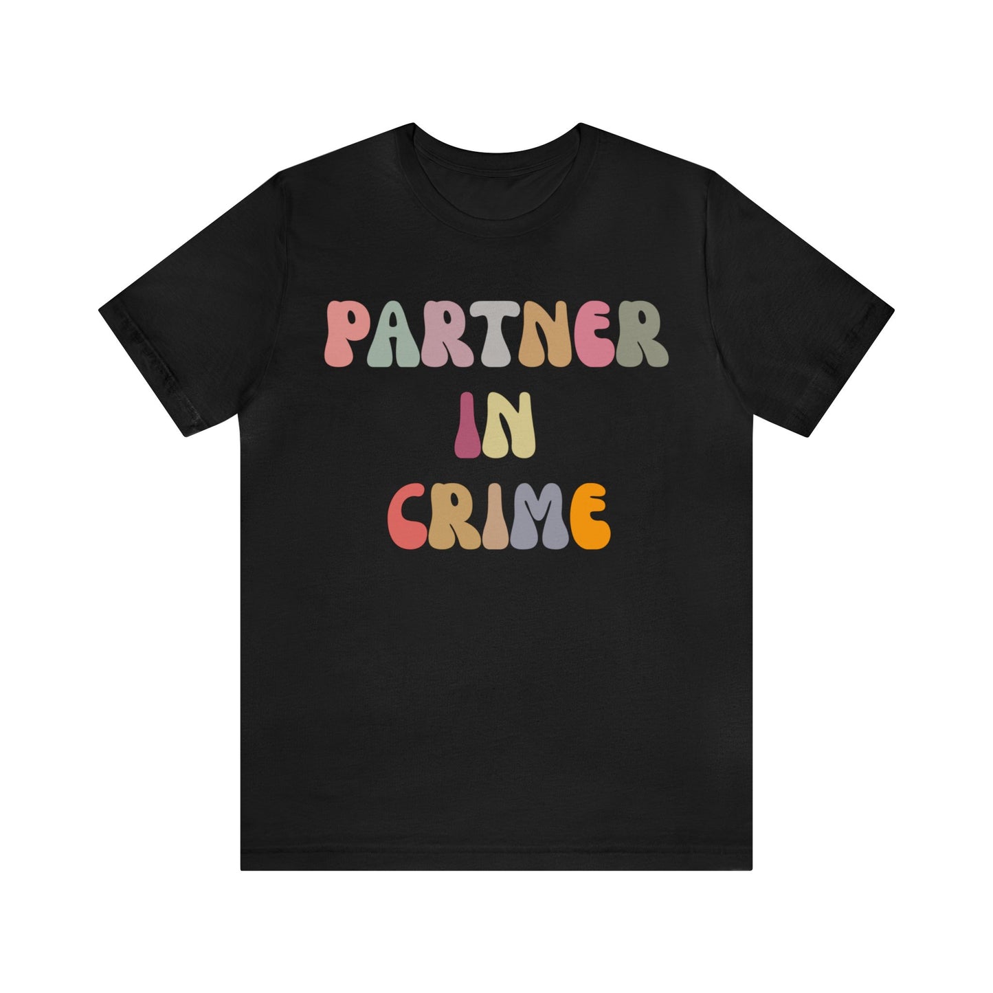 Partner In Crime Shirt, Funny Best Friend Shirt, Matching Besties Shirt, Gift for Best Friend, BFF Shirt for Women, T1287