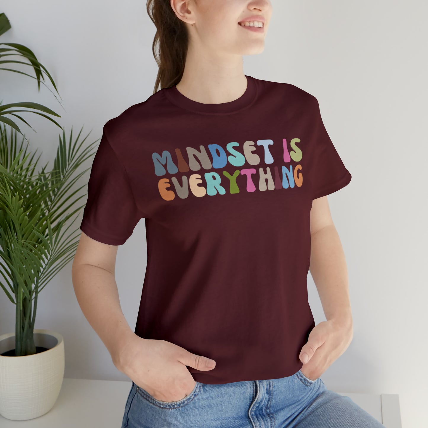 Positive Growth Shirt, Mindset Is Everything Shirt, Mental Health Shirt, Psychologist Shirt, T295