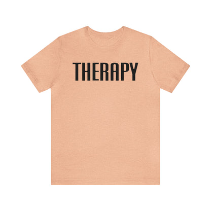 Therapy Tshirt, Speech Therapy Tshirt, Mental Health Tshirt, Social Psychology Tshirt, Occupational Therapy Shirt, T522