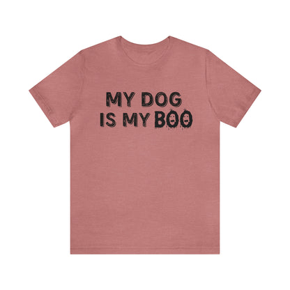 My Dog Is My Boo Shirt, Dog Lover Shirt, Spooky Dog Shirt Cute, Halloween Shirt for Dog Lovers, Dog Halloween Shirt, T828