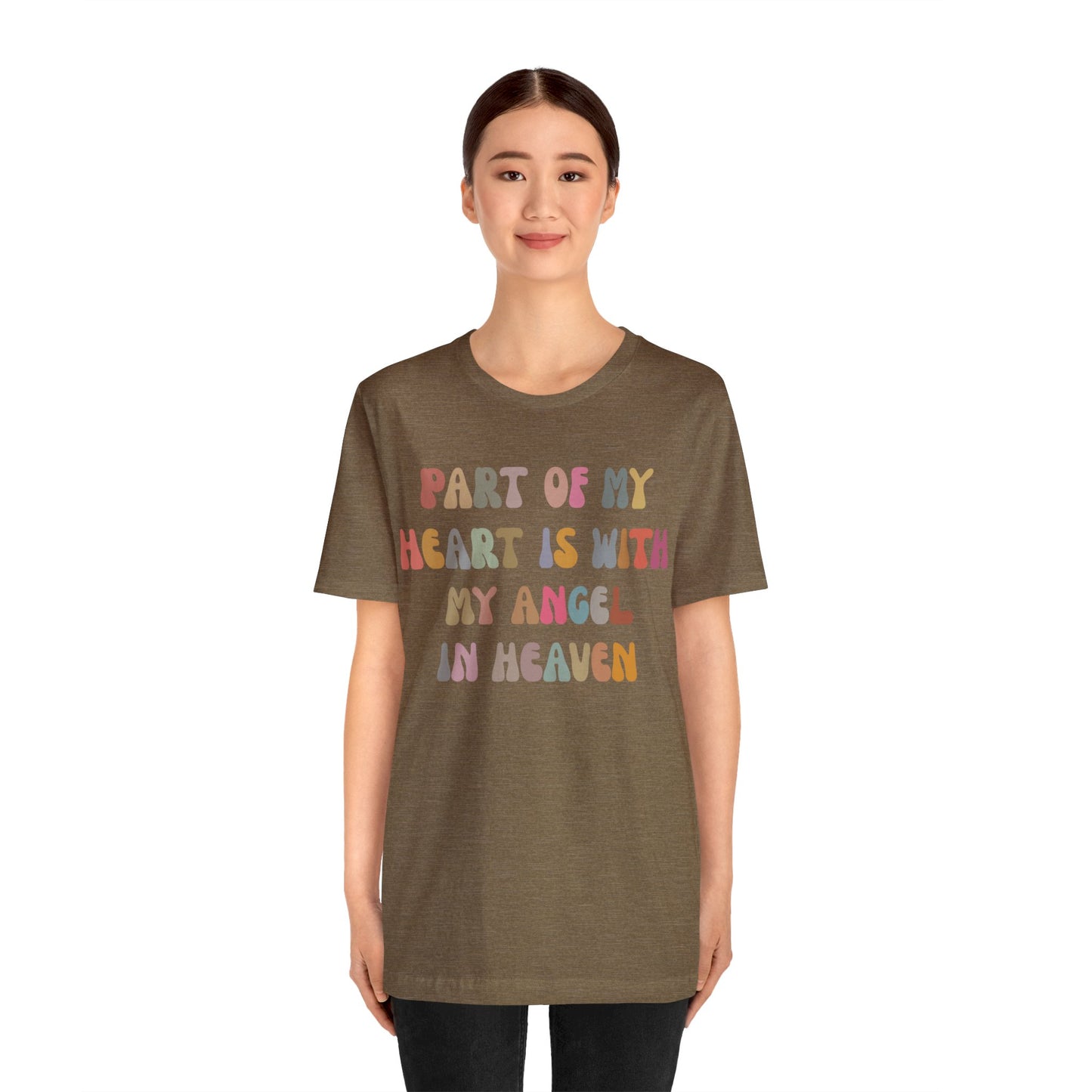 Part Of My Heart Is With My Angel In Heaven Shirt,Inspirational Shirt, Mom Shirt, Happy Life, Positive Shirt, Motivational Shirt, T1297