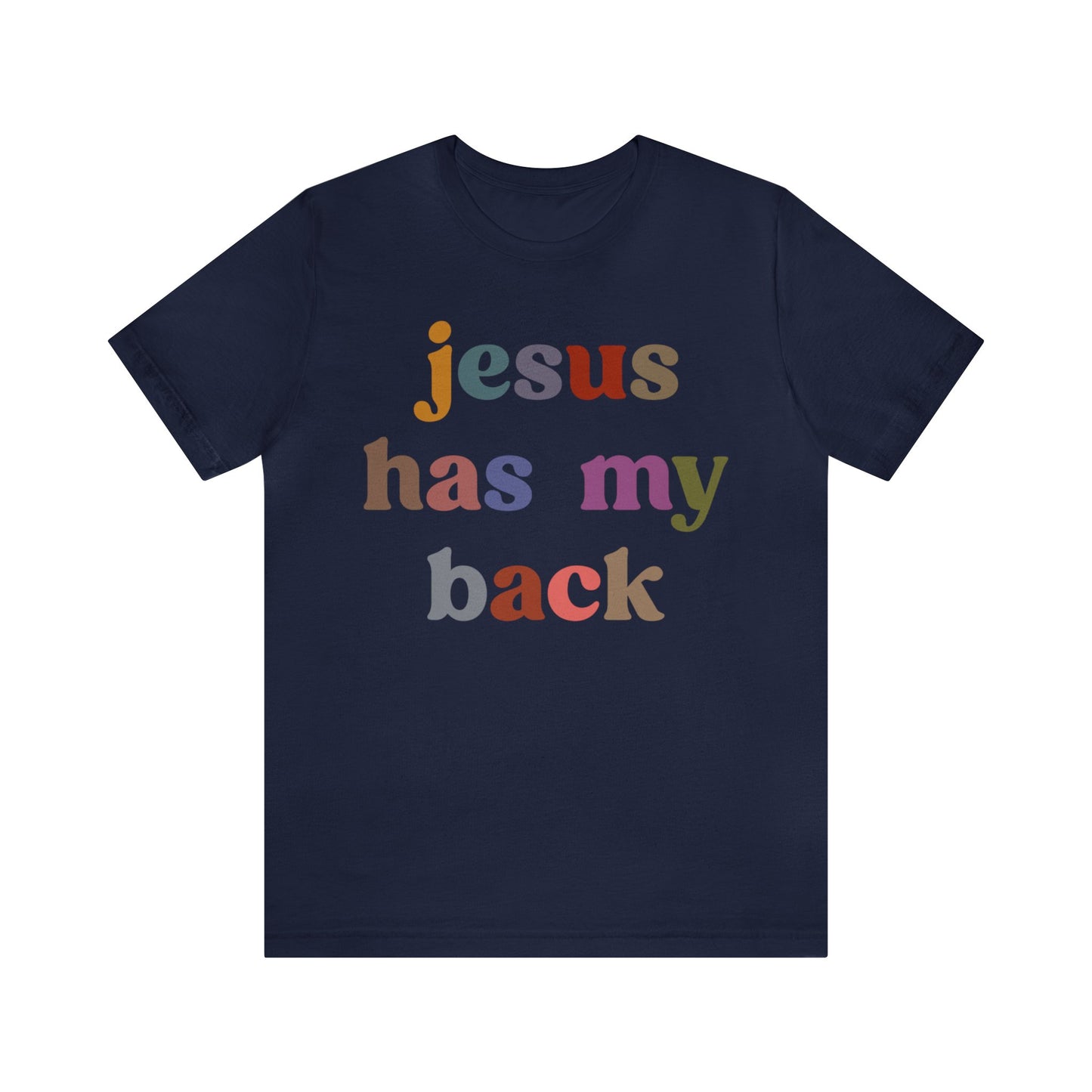 Jesus Has My Back Shirt, Religious Women Shirt, Shirt for Mom, Christian Shirt for Mom, Jesus Lover Shirt, Godly Woman Shirt, T1231