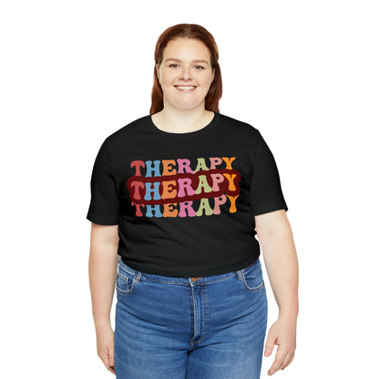 Therapy Tshirt, Speech Therapy Tshirt, Mental Health Tshirt, Social Psychology Tshirt, Occupational Therapy Shirt, T524