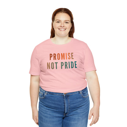 God's Promise Shirt, Promise Not Pride Shirt, Christian Shirt, Bible Verse Shirt, Faith Shirt, T346