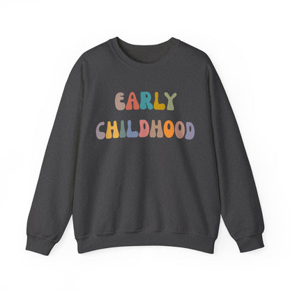 Early Childhood Educator Sweatshirt, Back To School Sweatshirt, Preschool Teacher Sweatshirt, First Day of School Sweatshirt, S1280