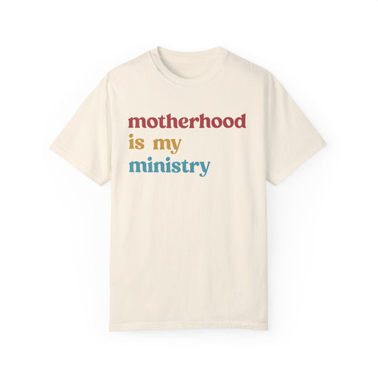 Motherhood Is My Ministry Shirt, Mothers Day Shirt, Motherhood Mom Shirt, Religious Mom Shirt, Cool Mom Shirt, Motherhood Shirt, CC1614