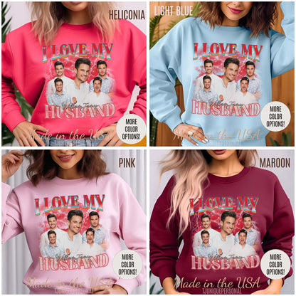 Custom I Love My Husband Sweatshirt, Customized Photo Bootleg Rap Tee, Valentine Matching Couple Sweatshirt, Custom Image Sweatshirt, SW1359