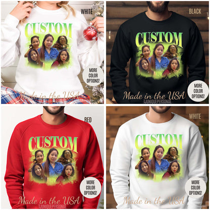 Custom Your Own Bootleg Tee, Retro Custom Bootleg Rap Tee, Custom Photo Sweatshirt, Insert Your Design Vintage Graphic 90s Sweatshirt, S1376