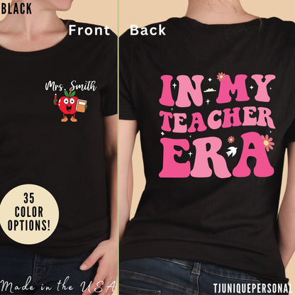 In My Teacher Era Shirt, Custom Teacher's Month Shirt, School Shirt, Funny Teacher Shirt, New Teacher Shirt, Future Teacher Shirt, T620