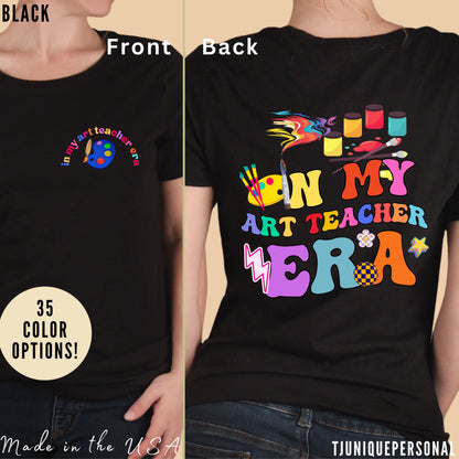 Art Teacher Shirt, In My Art Teacher Era, Retro Art Teacher Era Shirt, Back To School Shirt, Teacher Appreciation Gift, T621