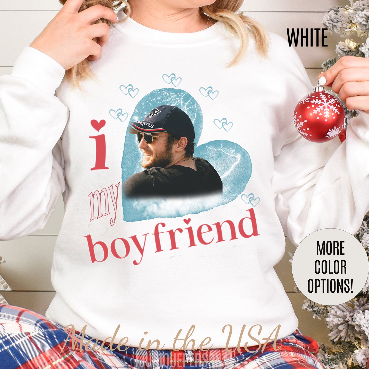 I Love My Boyfriend Sweatshirt Custom Picture, I Love My Boyfriend Custom Photo Sweatshirt , I Love My Boyfriend Sweatshirt Custom, S1343