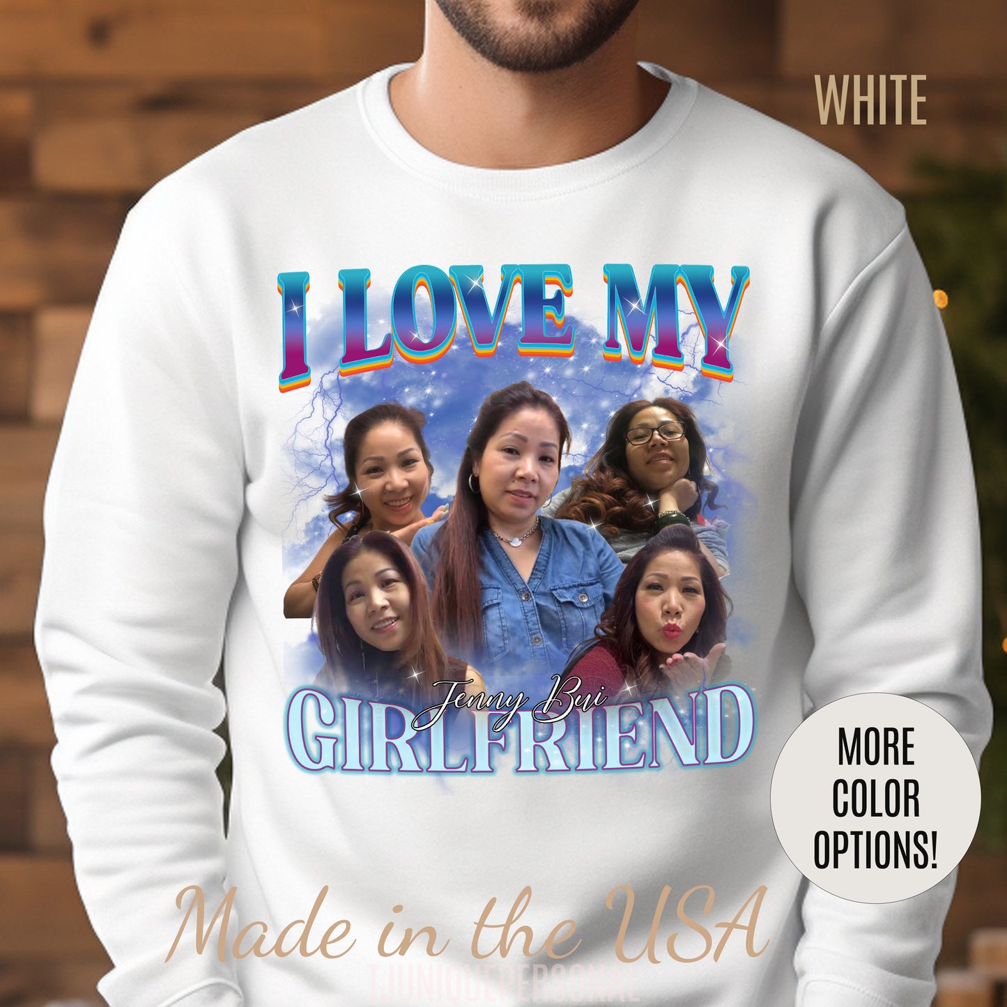 Custom Bootleg Rap Tee, I Love My Girlfriend Sweatshirt, Custom Wife Photo Sweatshirt, Vintage Graphic 90s, Valentine's Shirt Gift, S1348