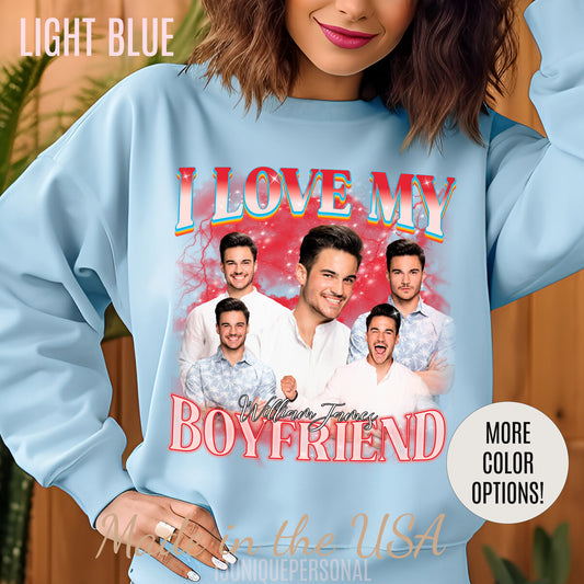 Custom I Love My Boyfriend Sweatshirt, Customized Photo Bootleg Rap Sweatshirt, Valentine Matching Couple Sweatshirt, SW1358