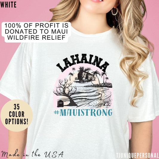 Lahaina Maui Strong Shirt, Lahaina Banyan Tree T-Shirt, Maui Hawaii Shoreline Tshirt, Wildfire Relief, T582